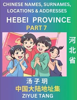 Hebei Province (Part 7)- Mandarin Chinese Names, Surnames, Locations & Addresses, Learn Simple Chinese Characters, Words, Sentences with Simplified Ch