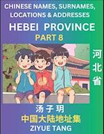 Hebei Province (Part 8)- Mandarin Chinese Names, Surnames, Locations & Addresses, Learn Simple Chinese Characters, Words, Sentences with Simplified Ch