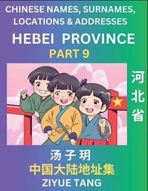 Hebei Province (Part 9)- Mandarin Chinese Names, Surnames, Locations & Addresses, Learn Simple Chinese Characters, Words, Sentences with Simplified Ch