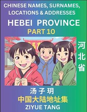 Hebei Province (Part 10)- Mandarin Chinese Names, Surnames, Locations & Addresses, Learn Simple Chinese Characters, Words, Sentences with Simplified C