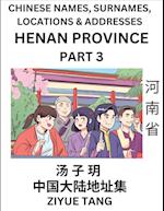 Henan Province (Part 3)- Mandarin Chinese Names, Surnames, Locations & Addresses, Learn Simple Chinese Characters, Words, Sentences with Simplified Characters, English and Pinyin