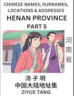 Henan Province (Part 5)- Mandarin Chinese Names, Surnames, Locations & Addresses, Learn Simple Chinese Characters, Words, Sentences with Simplified Characters, English and Pinyin