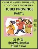 Hubei Province (Part 1)- Mandarin Chinese Names, Surnames, Locations & Addresses, Learn Simple Chinese Characters, Words, Sentences with Simplified Ch