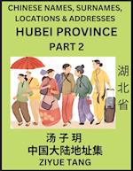 Hubei Province (Part 2)- Mandarin Chinese Names, Surnames, Locations & Addresses, Learn Simple Chinese Characters, Words, Sentences with Simplified Ch