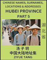 Hubei Province (Part 5)- Mandarin Chinese Names, Surnames, Locations & Addresses, Learn Simple Chinese Characters, Words, Sentences with Simplified Ch