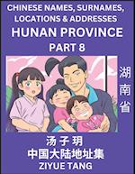 Hunan Province (Part 8)- Mandarin Chinese Names, Surnames, Locations & Addresses, Learn Simple Chinese Characters, Words, Sentences with Simplified Characters, English and Pinyin