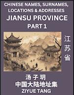 Jiangsu Province (Part 1)- Mandarin Chinese Names, Surnames, Locations & Addresses, Learn Simple Chinese Characters, Words, Sentences with Simplified Characters, English and Pinyin