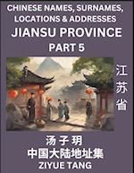 Jiangsu Province (Part 5)- Mandarin Chinese Names, Surnames, Locations & Addresses, Learn Simple Chinese Characters, Words, Sentences with Simplified Characters, English and Pinyin