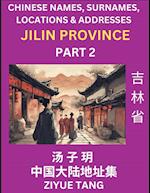 Jilin Province (Part 2)- Mandarin Chinese Names, Surnames, Locations & Addresses, Learn Simple Chinese Characters, Words, Sentences with Simplified Characters, English and Pinyin