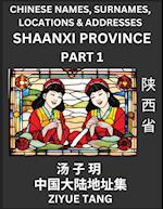 Shaanxi Province (Part 1)- Mandarin Chinese Names, Surnames, Locations & Addresses, Learn Simple Chinese Characters, Words, Sentences with Simplified Characters, English and Pinyin