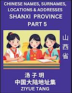 Shanxi Province (Part 5)- Mandarin Chinese Names, Surnames, Locations & Addresses, Learn Simple Chinese Characters, Words, Sentences with Simplified Characters, English and Pinyin