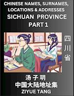 Sichuan Province (Part 1)- Mandarin Chinese Names, Surnames, Locations & Addresses, Learn Simple Chinese Characters, Words, Sentences with Simplified Characters, English and Pinyin