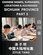 Sichuan Province (Part 3)- Mandarin Chinese Names, Surnames, Locations & Addresses, Learn Simple Chinese Characters, Words, Sentences with Simplified Characters, English and Pinyin