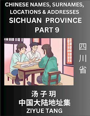 Sichuan Province (Part 9)- Mandarin Chinese Names, Surnames, Locations & Addresses, Learn Simple Chinese Characters, Words, Sentences with Simplified Characters, English and Pinyin