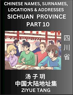 Sichuan Province (Part 10)- Mandarin Chinese Names, Surnames, Locations & Addresses, Learn Simple Chinese Characters, Words, Sentences with Simplified Characters, English and Pinyin