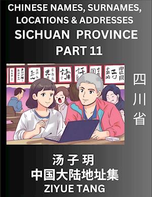 Sichuan Province (Part 11)- Mandarin Chinese Names, Surnames, Locations & Addresses, Learn Simple Chinese Characters, Words, Sentences with Simplified Characters, English and Pinyin