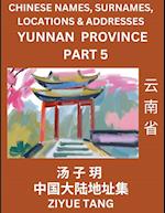 Yunnan Province (Part 5)- Mandarin Chinese Names, Surnames, Locations & Addresses, Learn Simple Chinese Characters, Words, Sentences with Simplified C