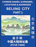 Beijing City Municipality (Part 1)- Mandarin Chinese Names, Surnames, Locations & Addresses, Learn Simple Chinese Characters, Words, Sentences with Si