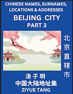 Beijing City Municipality (Part 3)- Mandarin Chinese Names, Surnames, Locations & Addresses, Learn Simple Chinese Characters, Words, Sentences with Simplified Characters, English and Pinyin