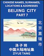 Beijing City Municipality (Part 7)- Mandarin Chinese Names, Surnames, Locations & Addresses, Learn Simple Chinese Characters, Words, Sentences with Simplified Characters, English and Pinyin