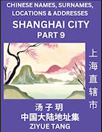 Shanghai City Municipality (Part 9)- Mandarin Chinese Names, Surnames, Locations & Addresses, Learn Simple Chinese Characters, Words, Sentences with Simplified Characters, English and Pinyin