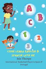 ABC 123 Come Learn English & Spanish With Me 