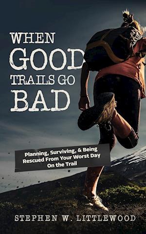 When Good Trails Go Bad