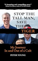 Stop the Tall Man, Save the Tiger