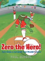 Zero the Hero! Zero Helps a Curveball That Wouldn't Curve 