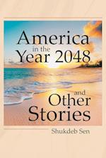 America in the Year 2048 and Other Stories 