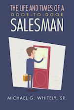 Life and Times of a Door-to-Door Salesman