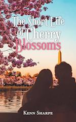 The Short Life of Cherry Blossoms 