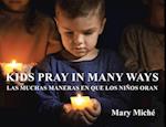 Kids Pray In Many Ways