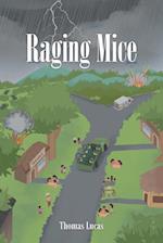 Raging Mice