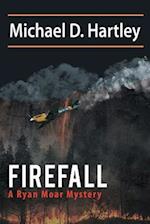 Firefall: A Ryan Moore Mystery 