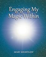 Engaging My Magic Within 