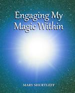 Engaging My Magic Within