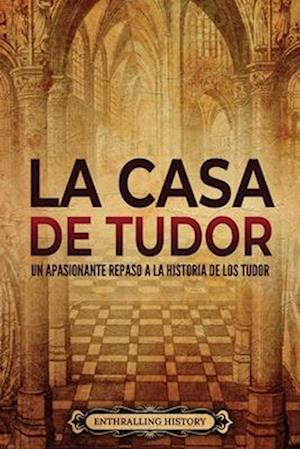 La Casa de Tudor