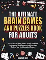 The Ultimate Brain Games And Puzzles Book For Adults