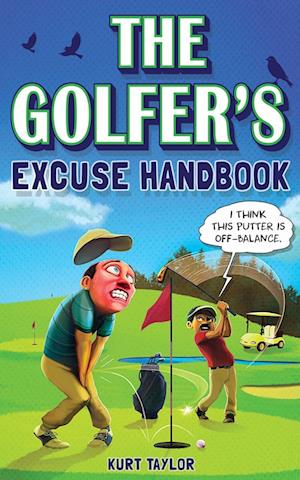 The Golfer's Excuse Handbook