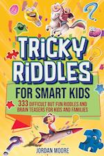 Tricky Riddles for Smart Kids