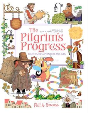 The Pilgrim's Progress Illustrated Adventure for Kids