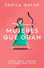 Mujeres Que Oran