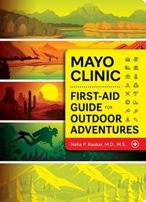 Mayo Clinic First Aid Guide for the Outdoor Adventurer