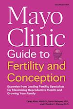 Mayo Clinic Guide to Fertility and Conception, 2nd Edition