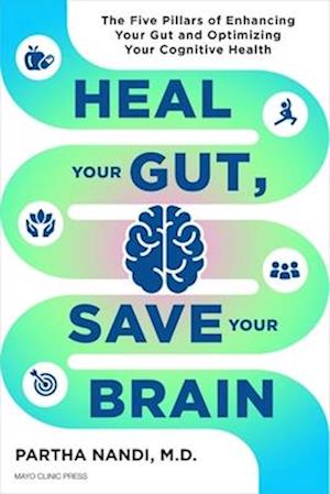 Heal Your Gut, Save Your Brain