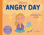 Olive's Angry Day