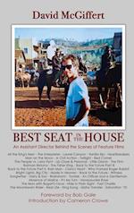 Best Seat in the House - An Assistant Director Behind the Scenes of Feature Films (hardback) 