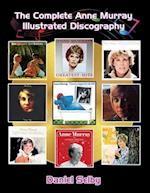 The Complete Anne Murray Illustrated Discography 