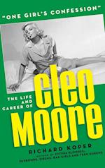 "One Girl's Confession" - The Life and Career of Cleo Moore (hardback) 